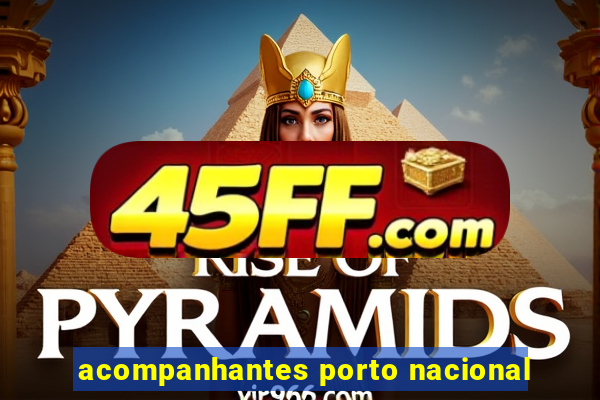 acompanhantes porto nacional